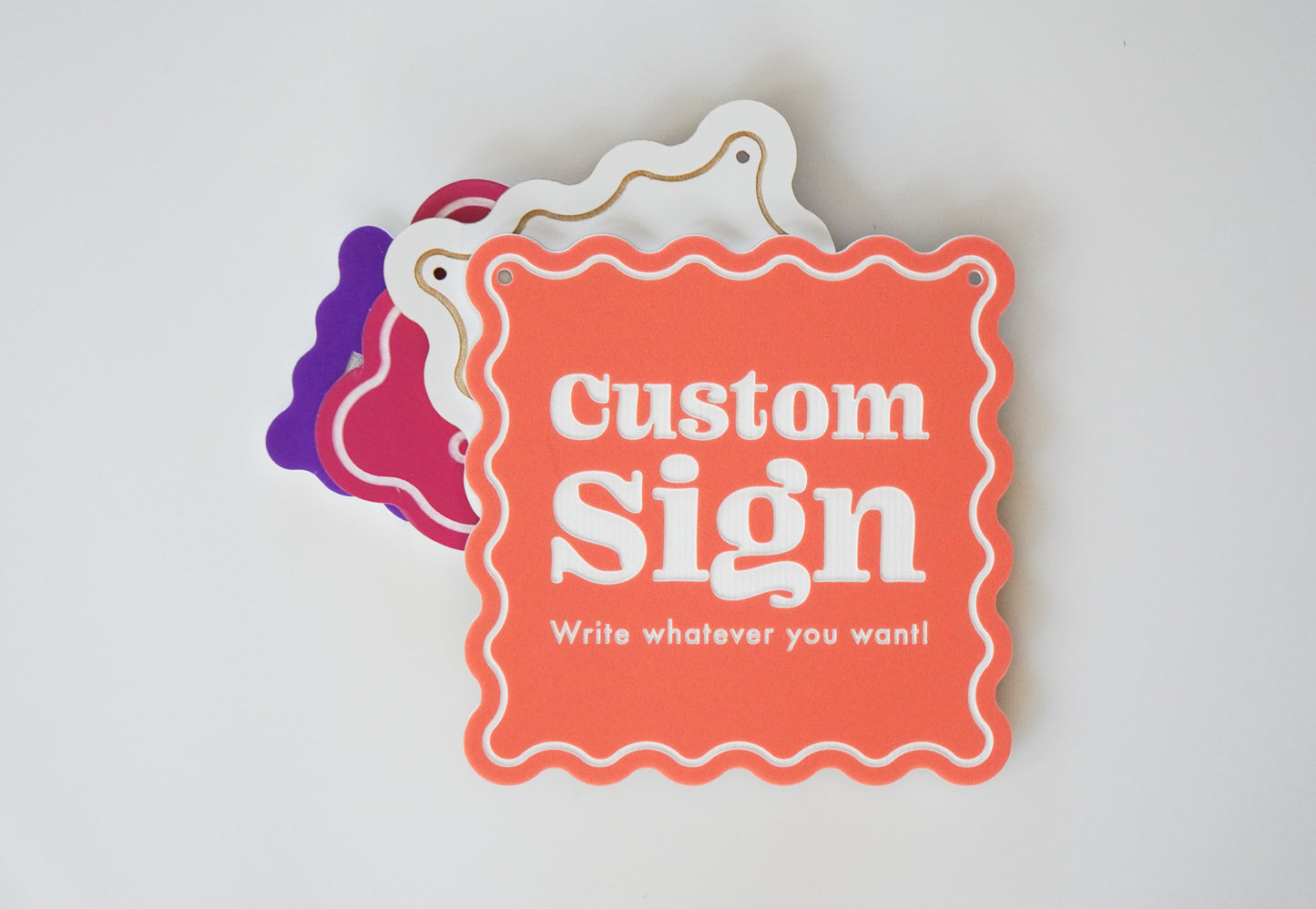 Custom Wavy Sign
