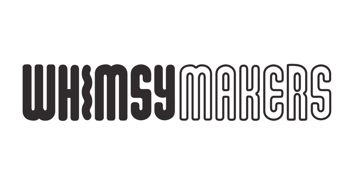 Whimsy Max Big Art Projects – WhimsyMakers